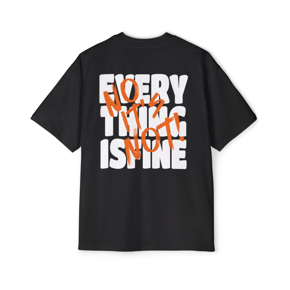 "Every Thing Is Fine" Tee - Blackboard East